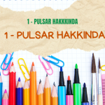 1.1 Pulsar Hakkında